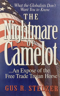 THE NIGHTMARE OF CAMELOT - the Free Trade Trojan Horse