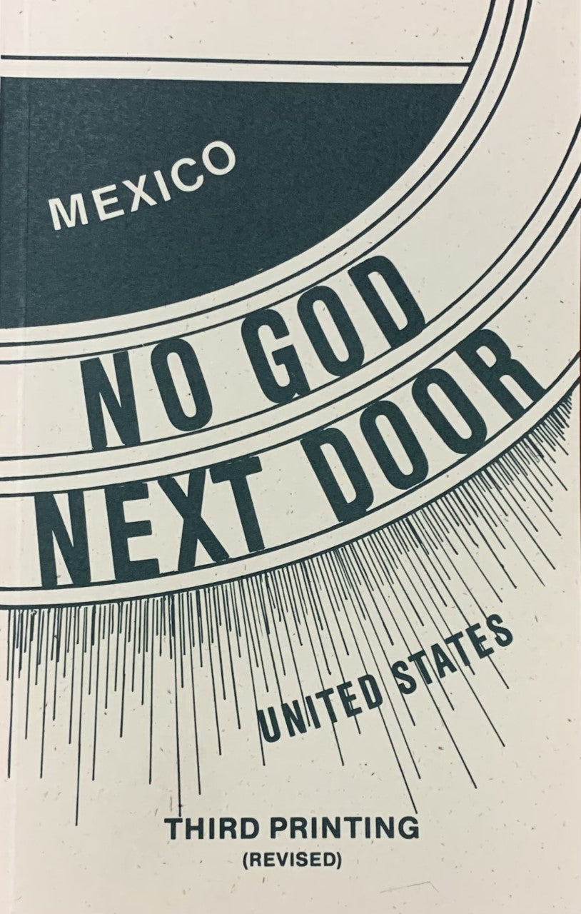 NO GOD NEXT DOOR: RED RULE IN MEXICO & OUR RESPONSIBILITY