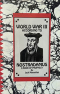 WORLD WAR II ACCORDING TO NOSTRADAMUS: A Book of Prophecy