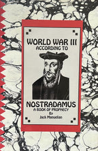 WORLD WAR III According To Nostradamus
