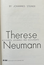 THERESE NUEMANN A Portrait Based On Authentic Accounts, Journals and Documents