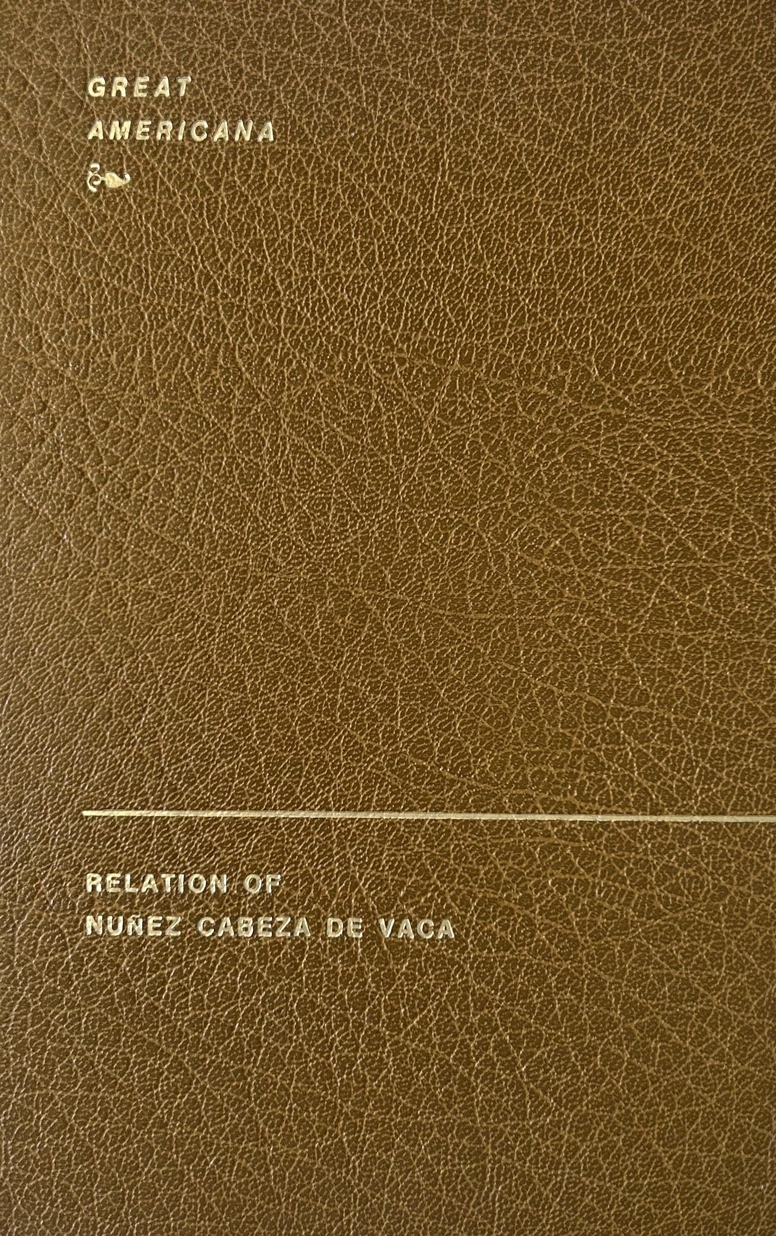 RELATION OF NUNEZ CABEZA DE VACA