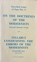 Encyclical Letter ON THE DOCTRINES OF... and CONDEMNING THE ERRORS OF MODERNISTS
