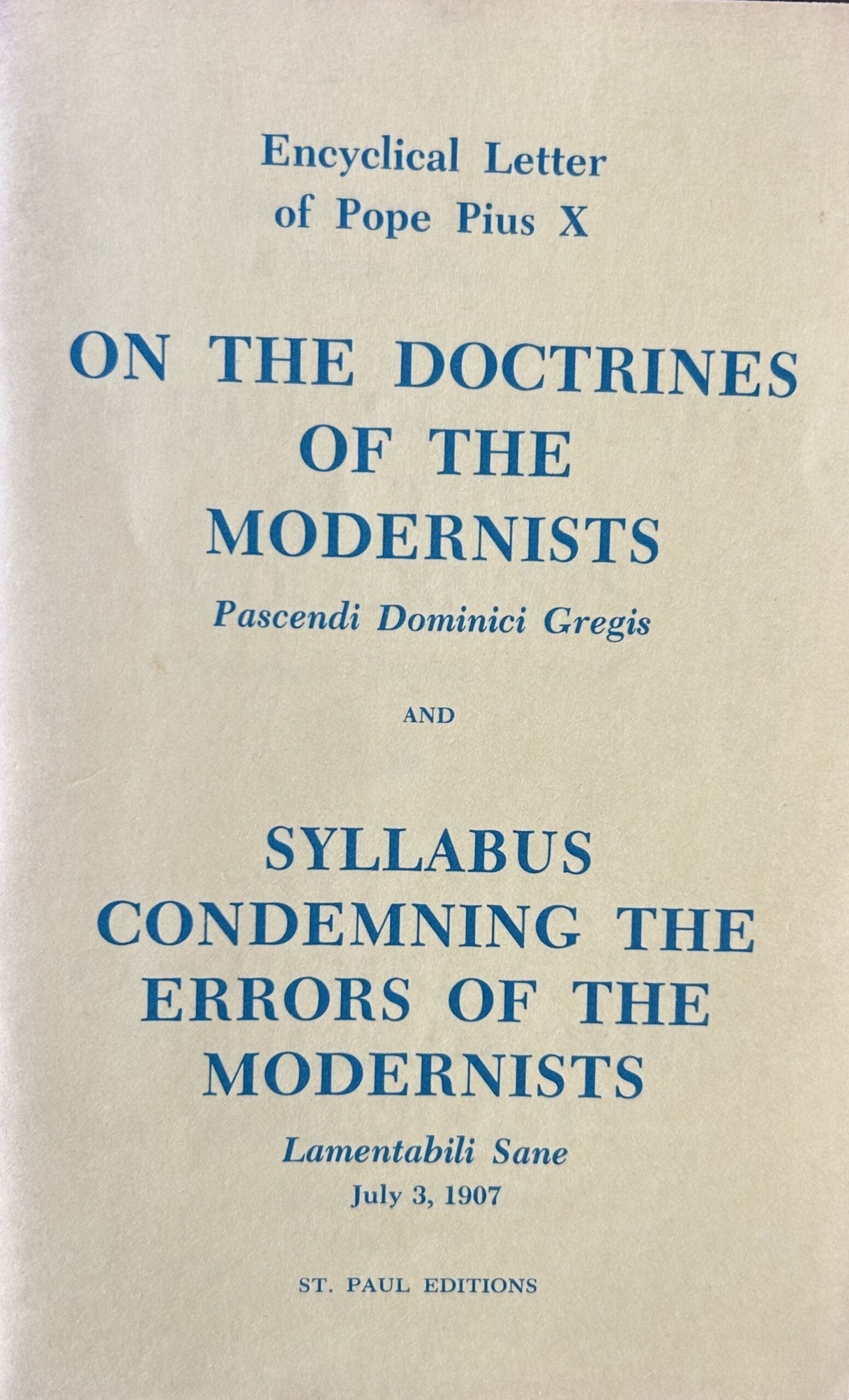 Encyclical Letter ON THE DOCTRINES OF... and CONDEMNING THE ERRORS OF MODERNISTS