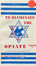 TO ELIMINATE THE OPIATE, Vol 1