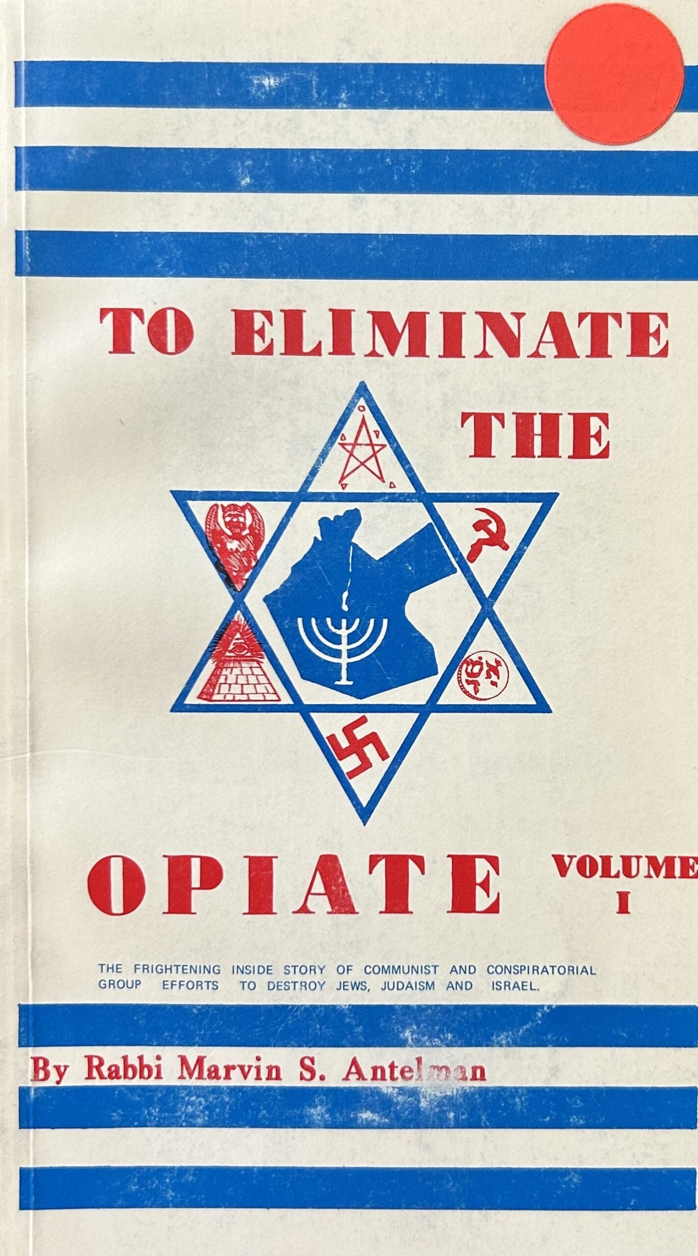 TO ELIMINATE THE OPIATE, Vol 1