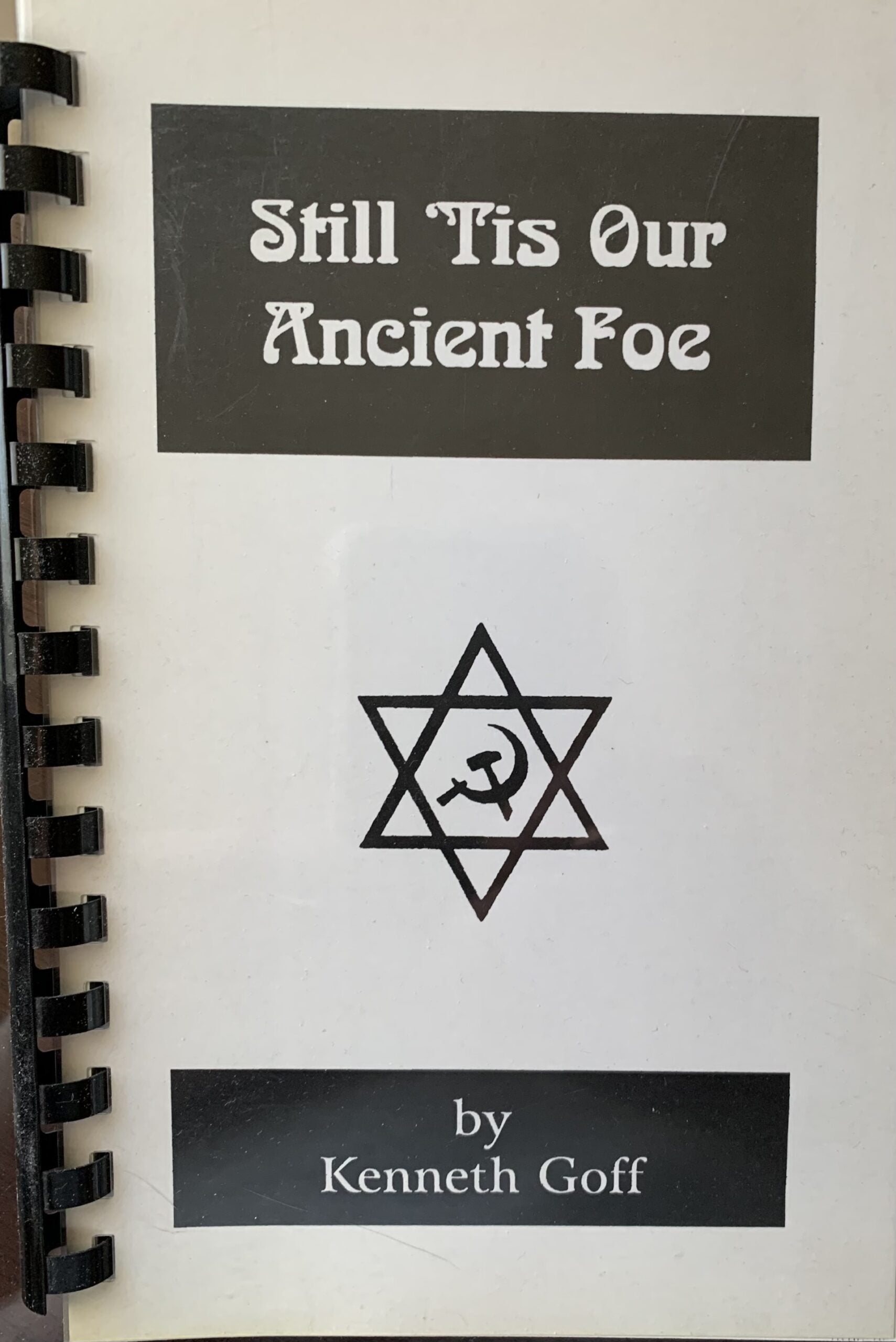 STILL 'TIS OUR ANCIENT FOE