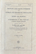 OVERMAN REPORT - Brewing & Liquor Interests and German and Bolshevik Propagnda, Vol.3