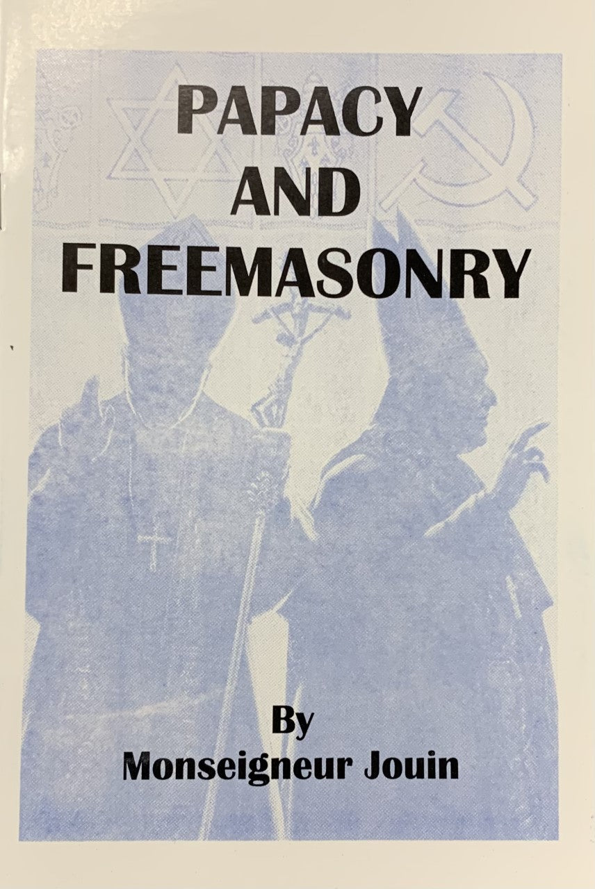 PAPACY AND FREEMASONRY