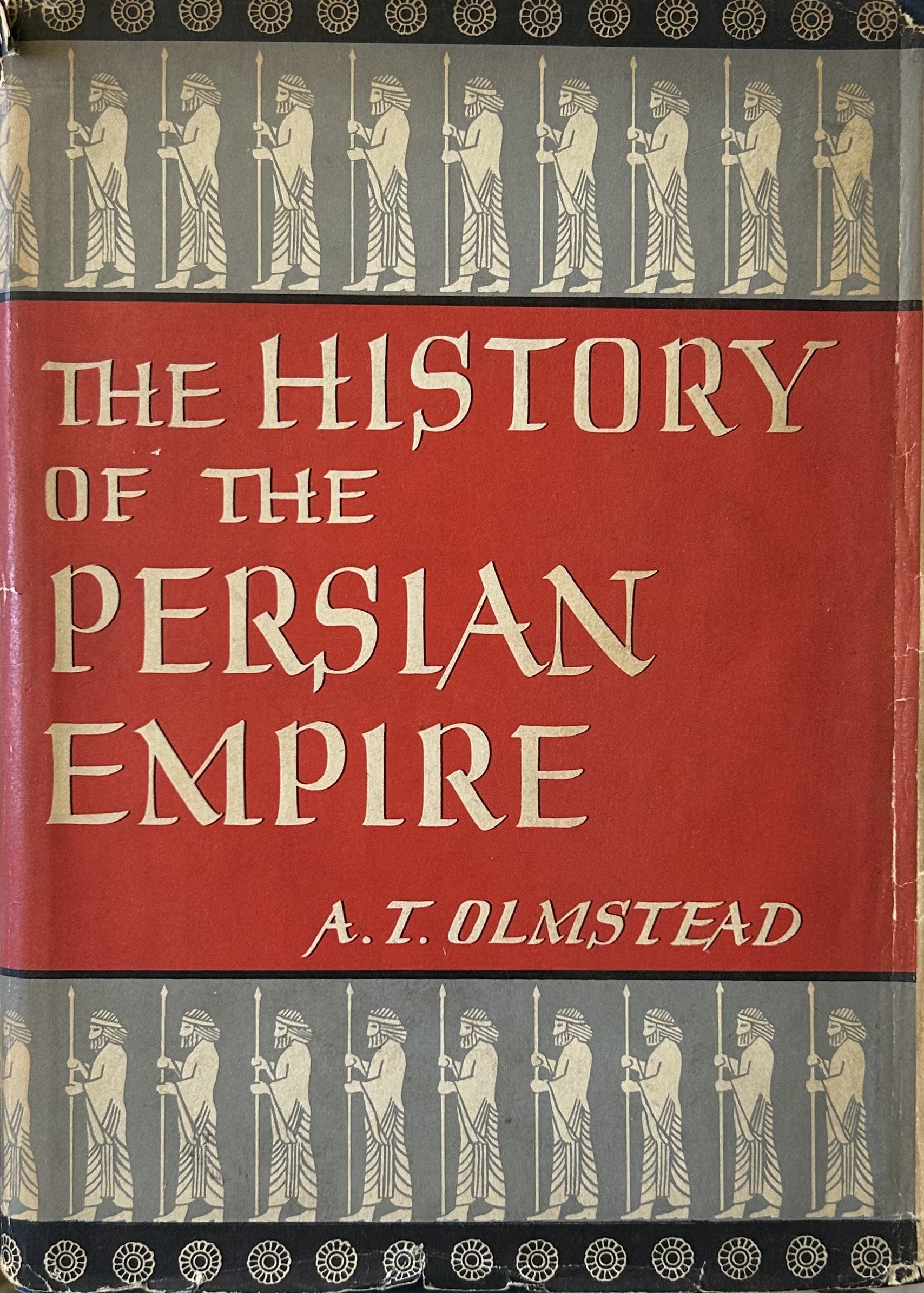 THE HISTORY OF THE PERSIAN EMPIRE