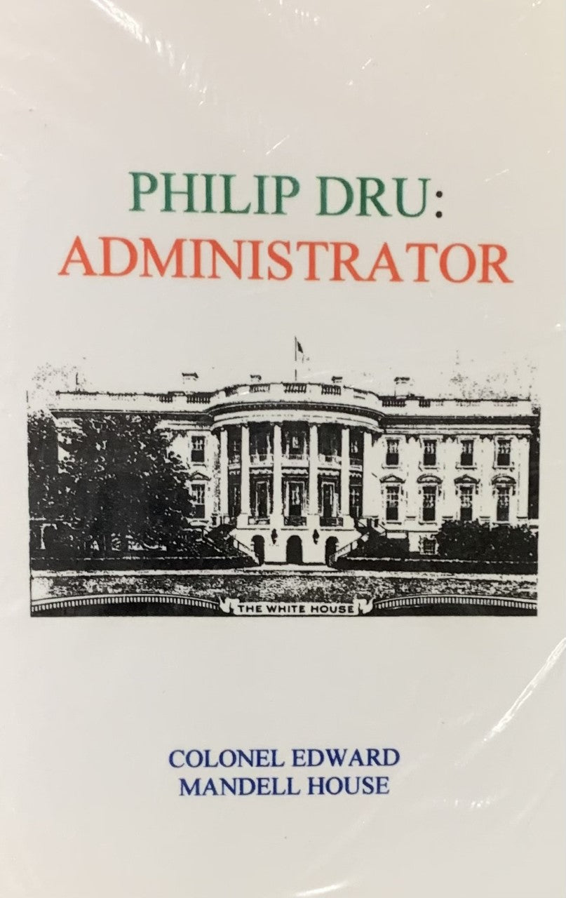 PHILIP DRU: ADMINISTRATOR - A Story of Tomorrow 1920-1935