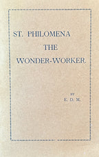 ST. PHILOMENA The Wonder-Worker