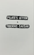 PILATE'S LETTER TO TIBERIUS CAESAR