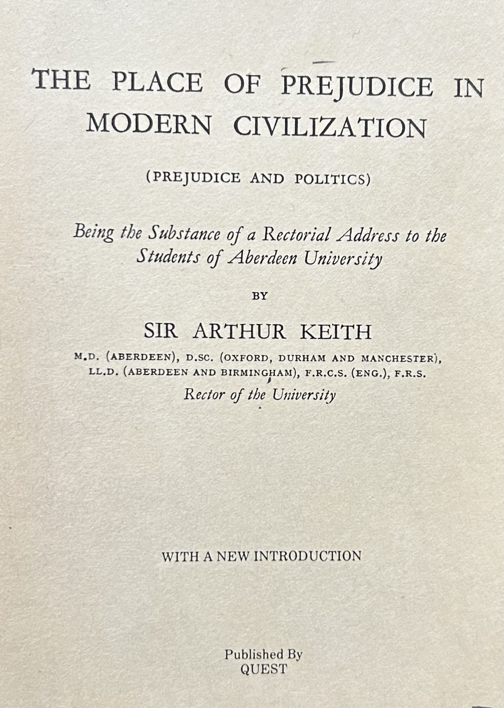 THE PLACE OF PREJUDICE IN MODERN CIVILIZATION (Prejudice and Politics)