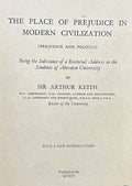 THE PLACE OF PREJUDICE IN MODERN CIVILIZATION (Prejudice and Politics)