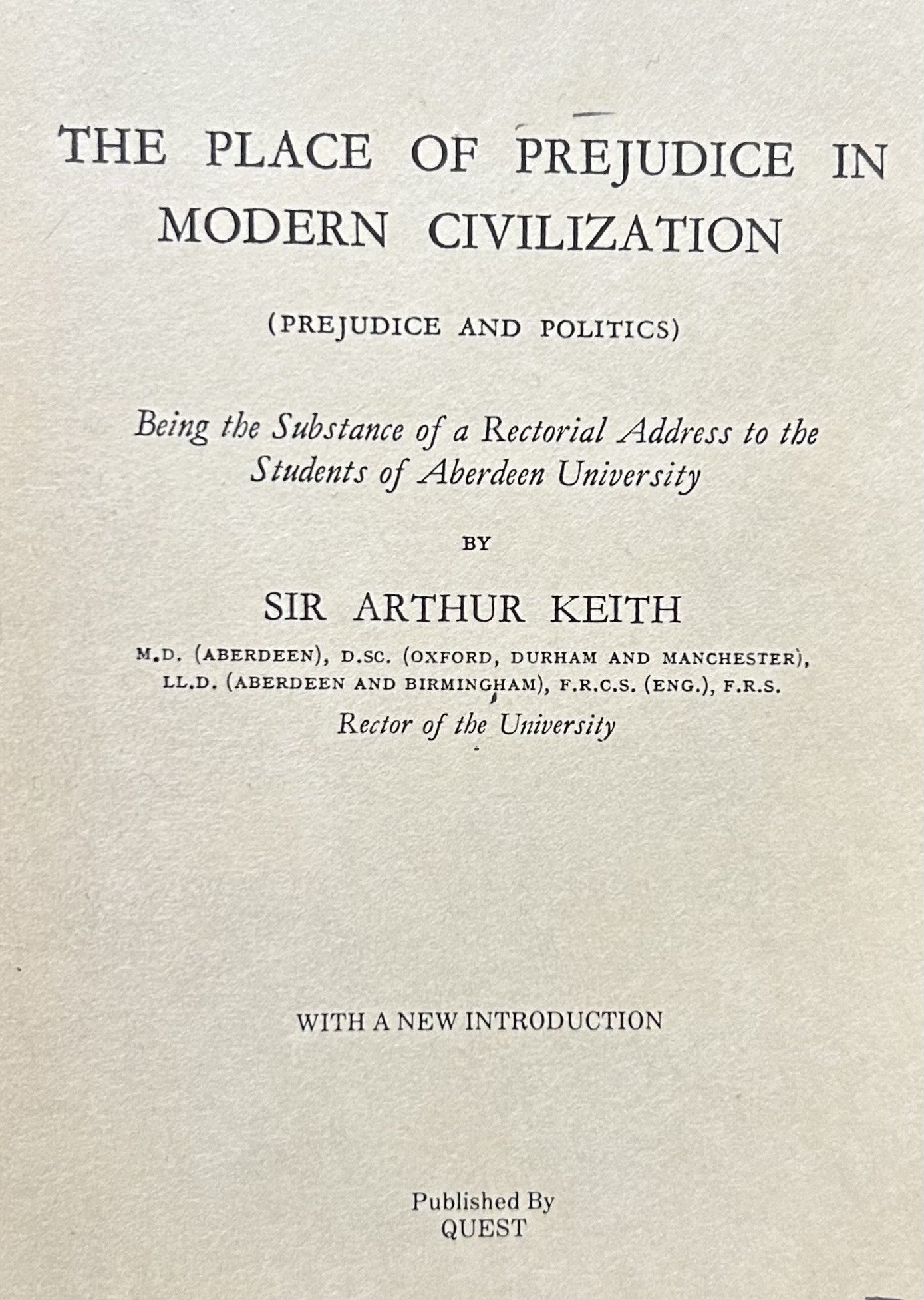 THE PLACE OF PREJUDICE IN MODERN CIVILIZATION (Prejudice and Politics)