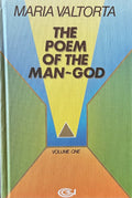 THE POEM OF THE MAN-GOD, Volume 1
