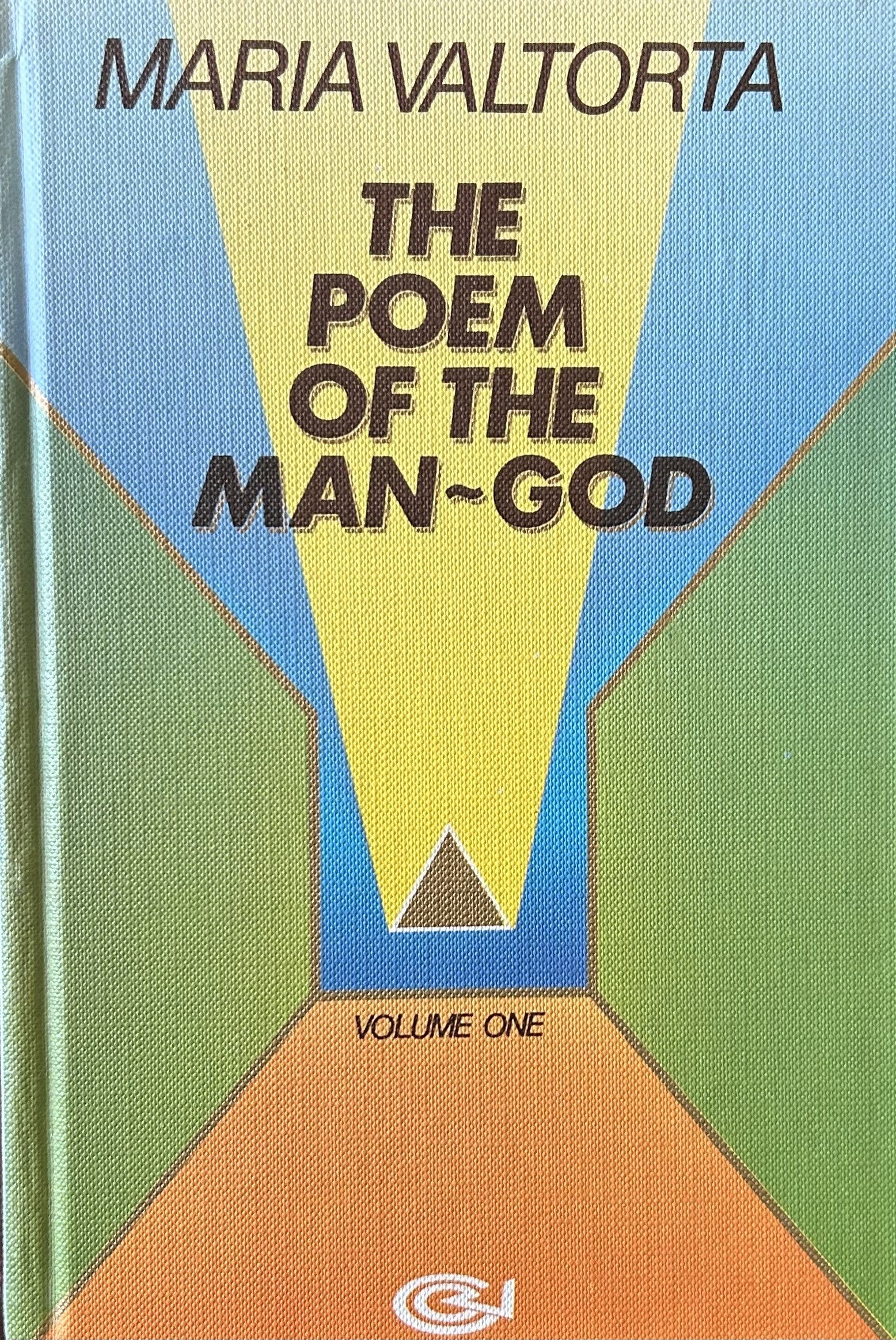 THE POEM OF THE MAN-GOD, Volume 1