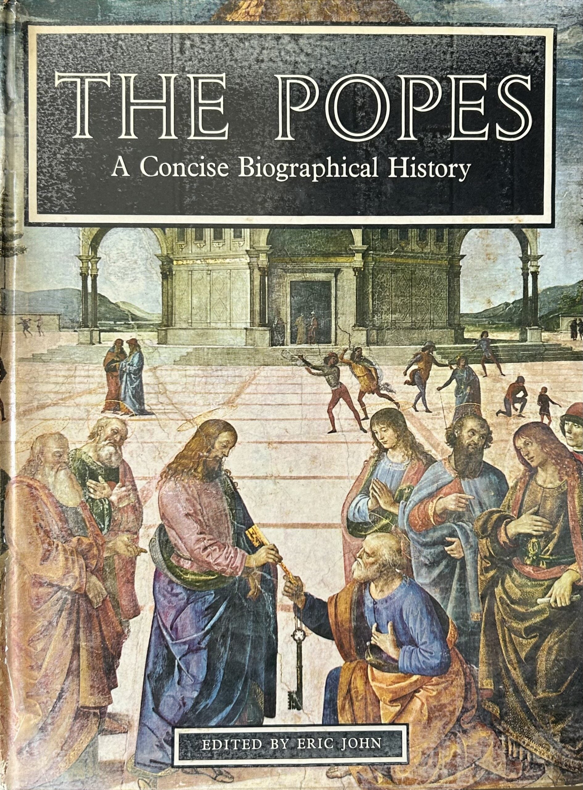 THE POPES A Concise Biographical History