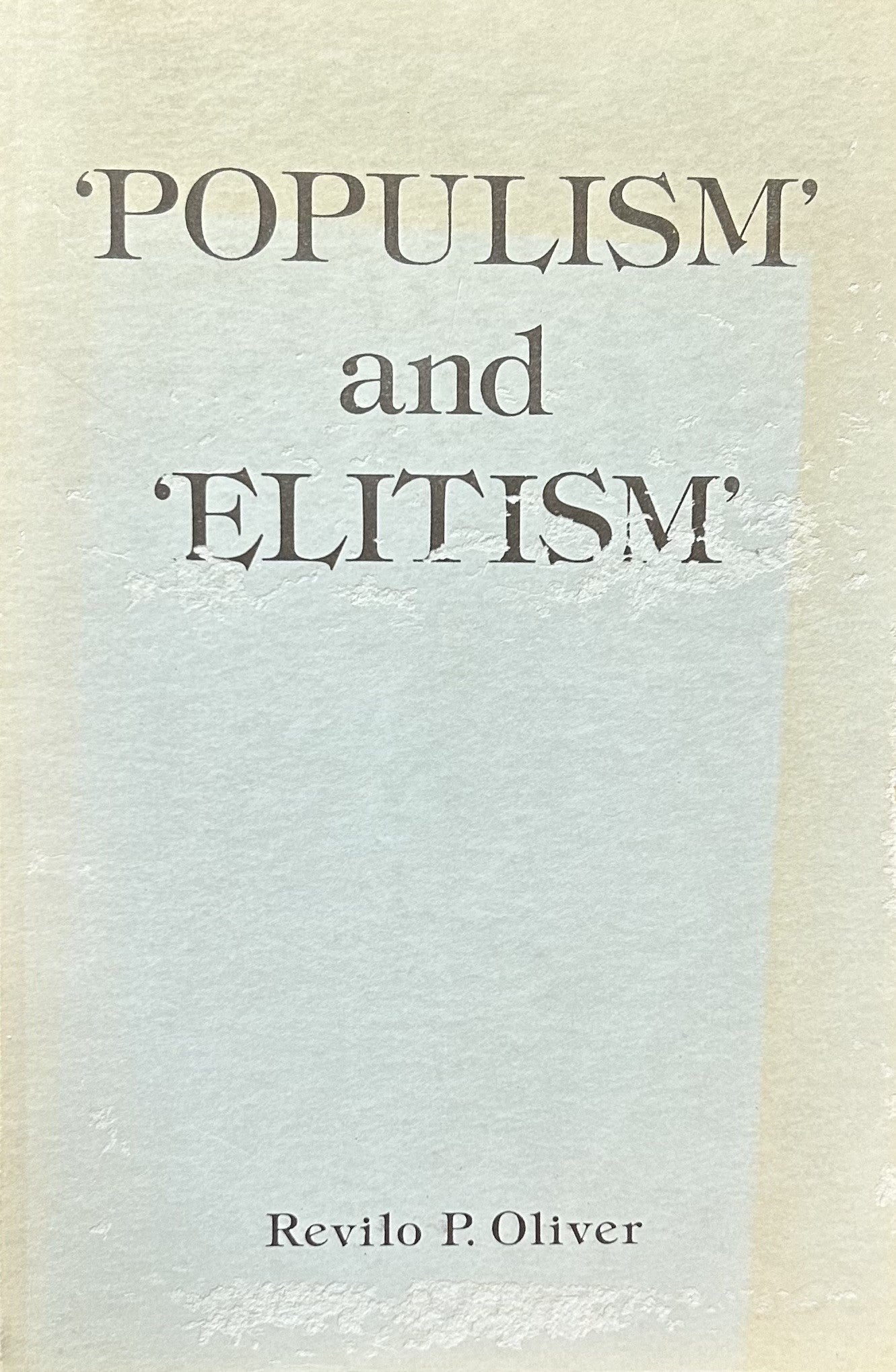 'POPULISM' AND 'ELITISM'