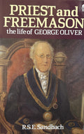 PRIEST AND FREEMASON: Life of George Oliver