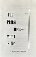 THE PRIESTHOOD - What is It?