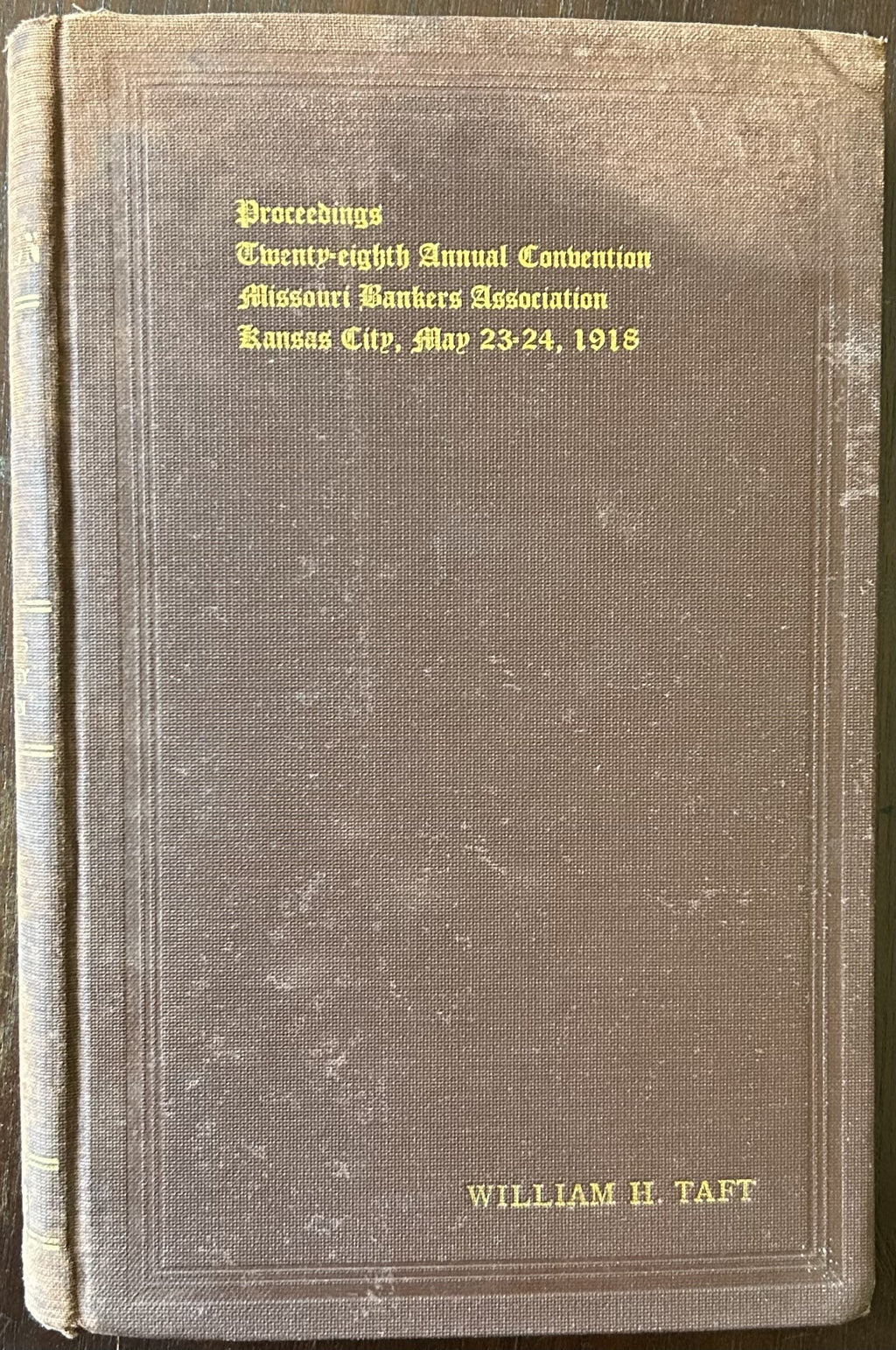 PROCEEDINGS OF THE 28TH ANNUAL CONVEnTION OF THE MISSOURI BANKERS ASOCIATION (1918)