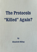THE PROTOCOLS "KILLED" AGAIN?