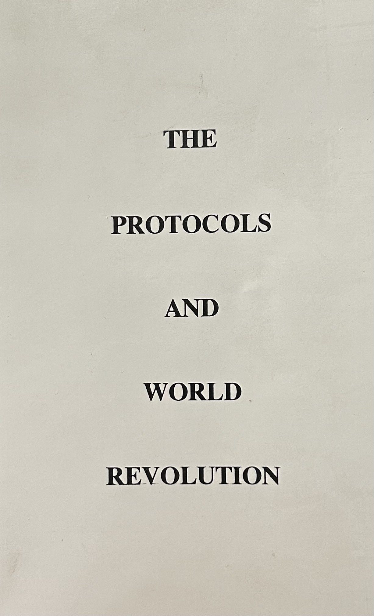 THE PROTOCOLS and WORLD REVOLUTION