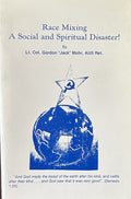 RACE MIXING A Social and Spiritual Disaster