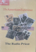 THE RADIO PRIEST (Fr. Charles E. Coughlin)