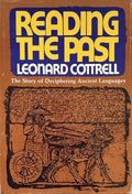 READING THE PAST The Story of Deciphering Ancient Languages
