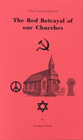 THE RED BETRAYAL OF OUR CHURCHES