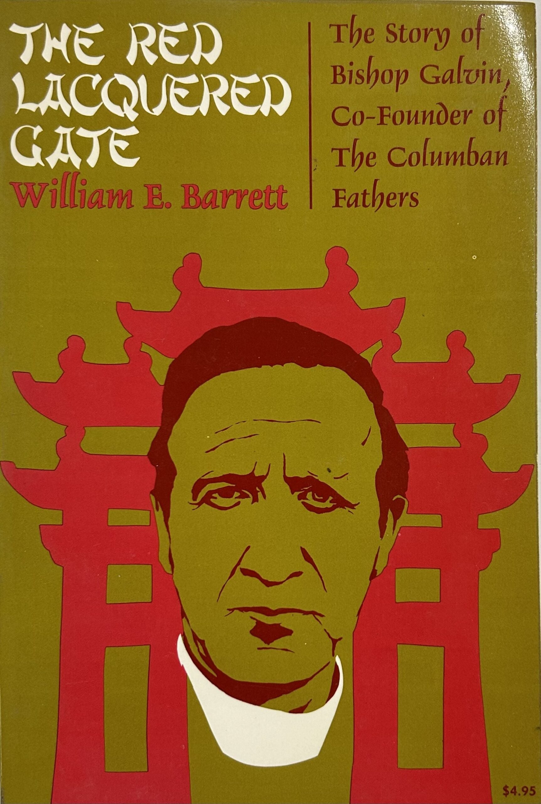 THE RED LACQUERED GATE: Story of Bishop Galvin
