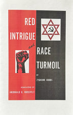 RED INTRIGUE AND RACE TURMOIL