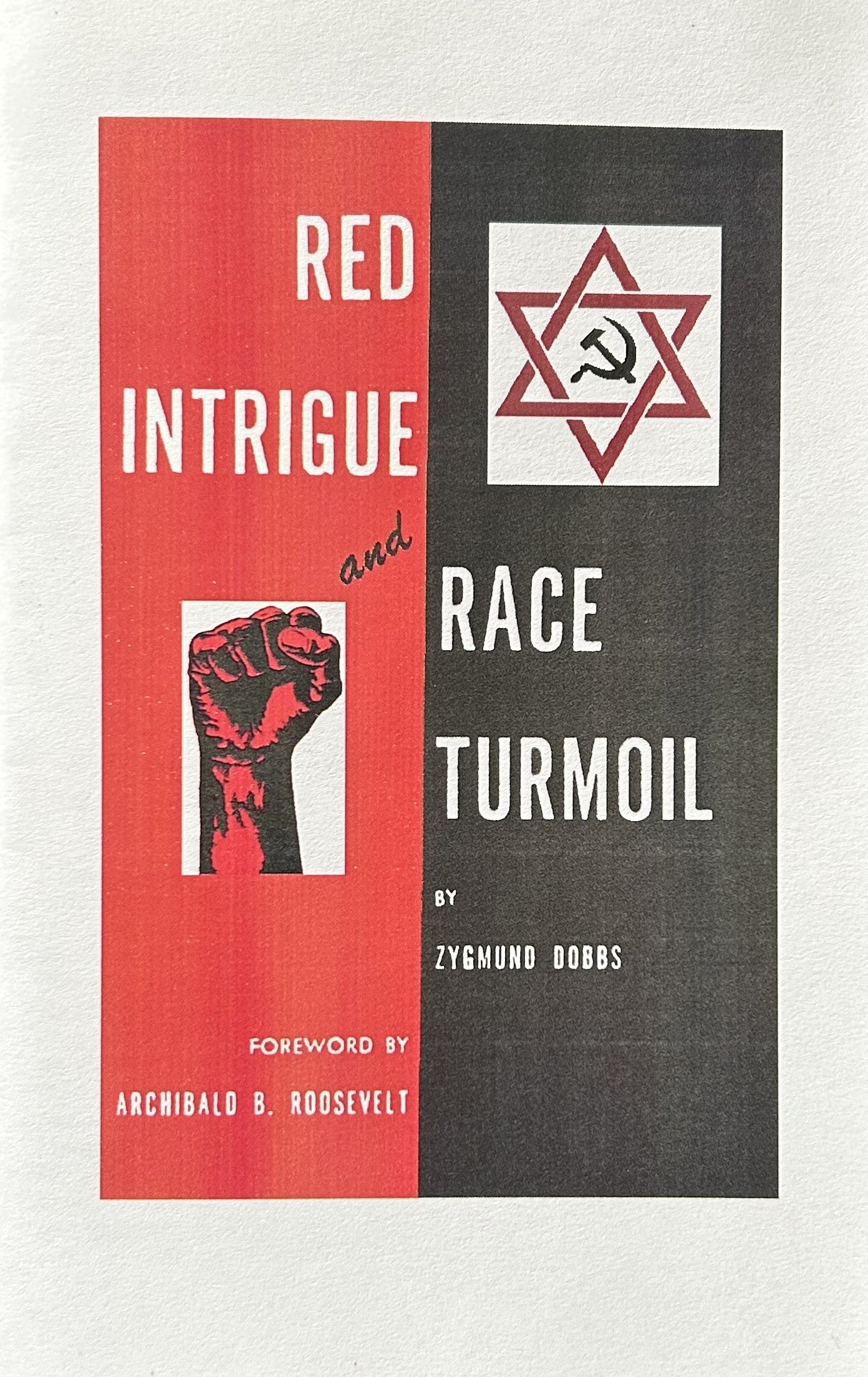 RED INTRIGUE AND RACE TURMOIL