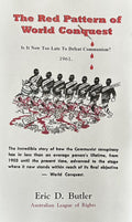 THE RED PATTERN OF WORLD CONQUEST Is It Now Too Late To Defeat Communism?