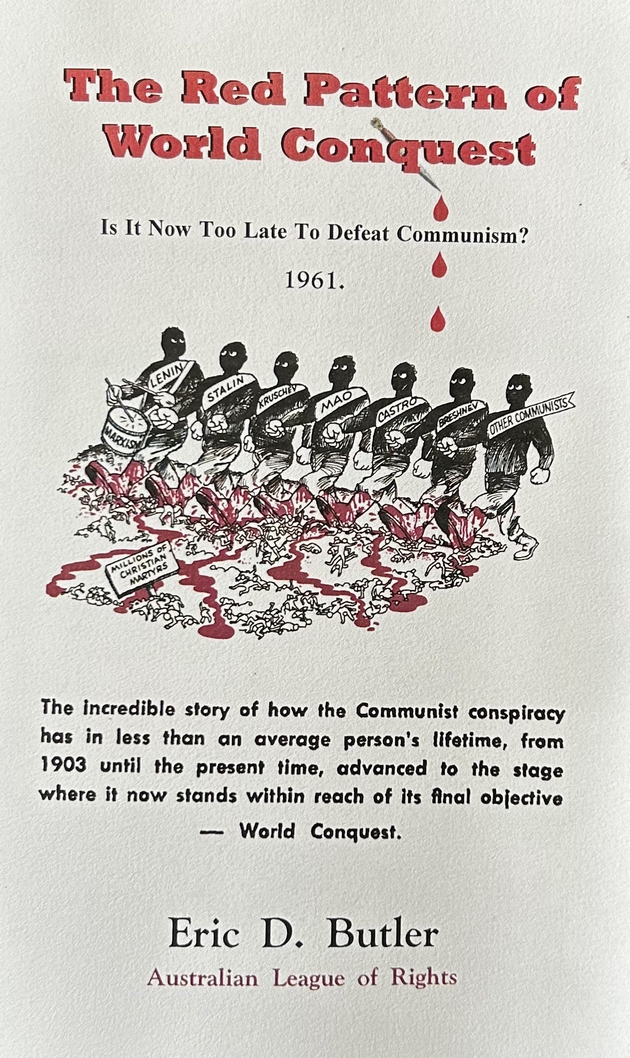 THE RED PATTERN OF WORLD CONQUEST Is It Now Too Late To Defeat Communism?