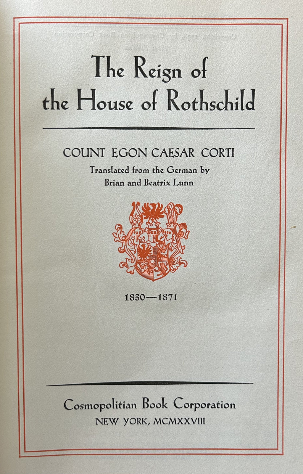 THE REIGN OF THE HOUSE OF ROTHSCHILD 1830-1871