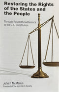 RESTORING THE RIGHTS OF THE STATES AND THE PEOPLE - through the Constitution