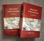RELEVANT WORLD HISTORY to the Fall of America - Two Volume Set