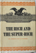 THE RICH AND THE SUPER RICH: Who Really Owns America?