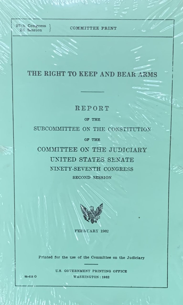 THE RIGHT TO KEEP AND BEAR ARMS