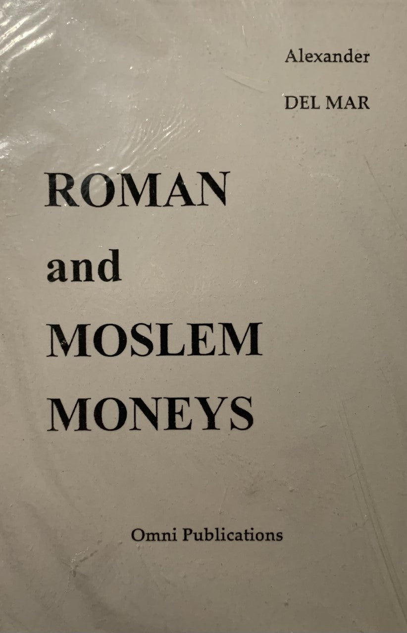 ROMAN AND MOSLEM MONEYS