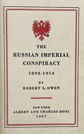 THE RUSSIAN IMPERIAL CONSPIRACY 1892-1914