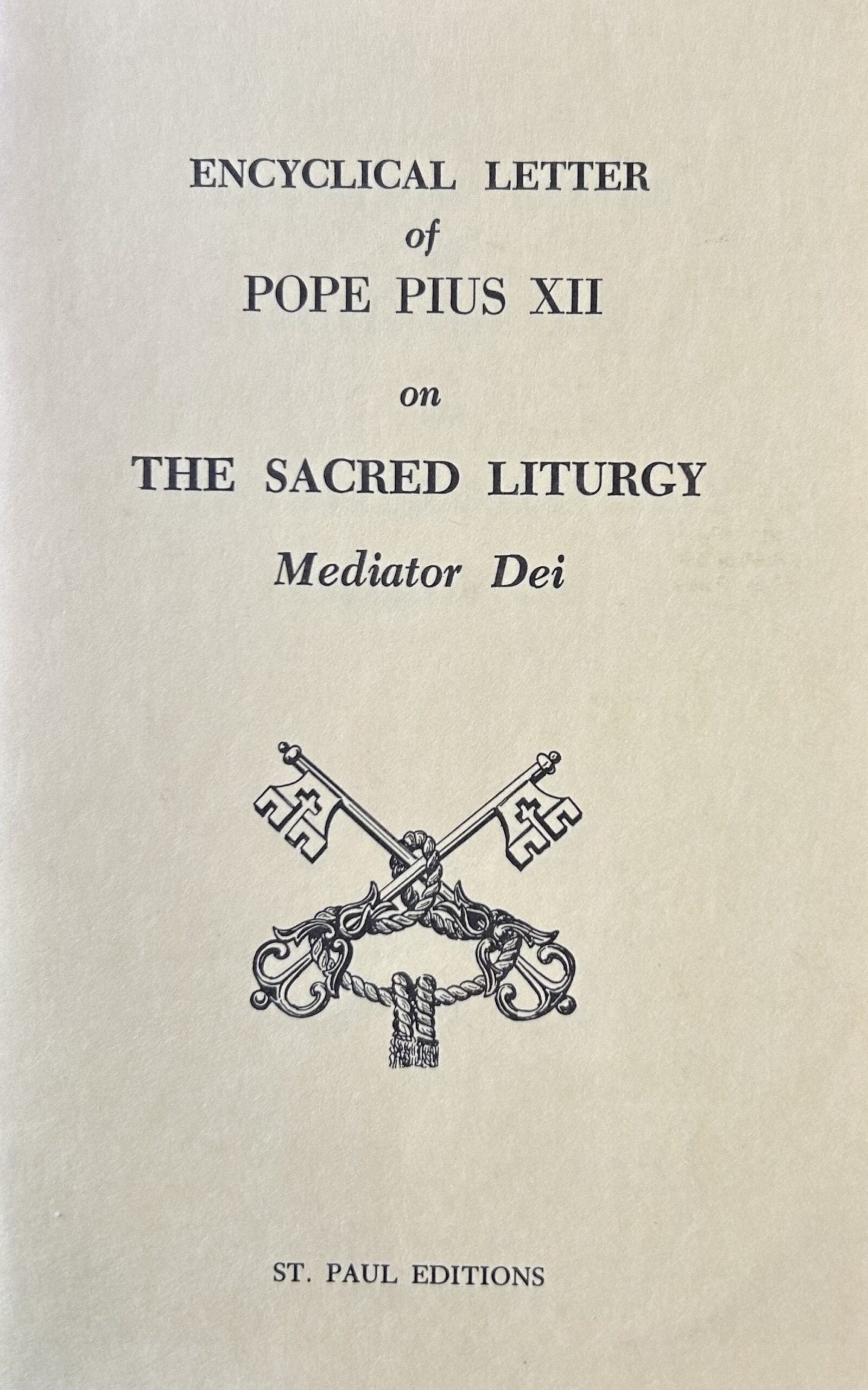 Encyclical Letter THE SACRED LITURGY Mediator Dei