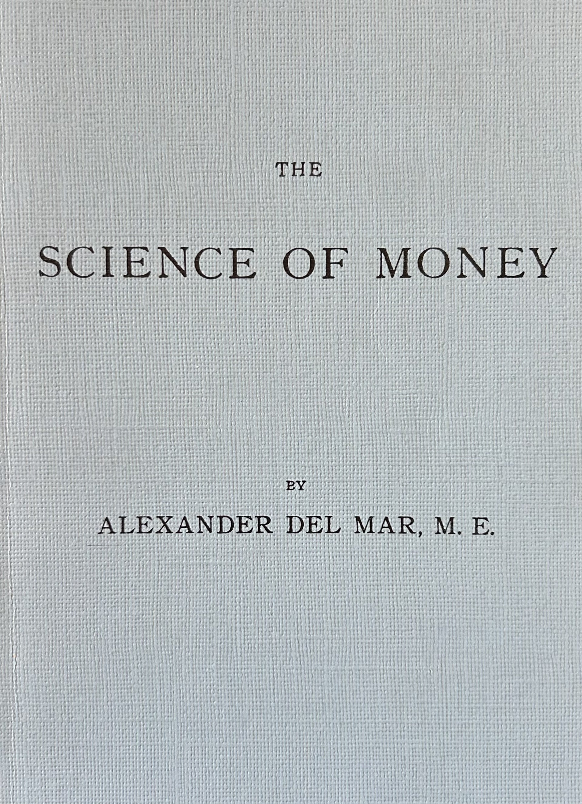THE SCIENCE OF MONEY
