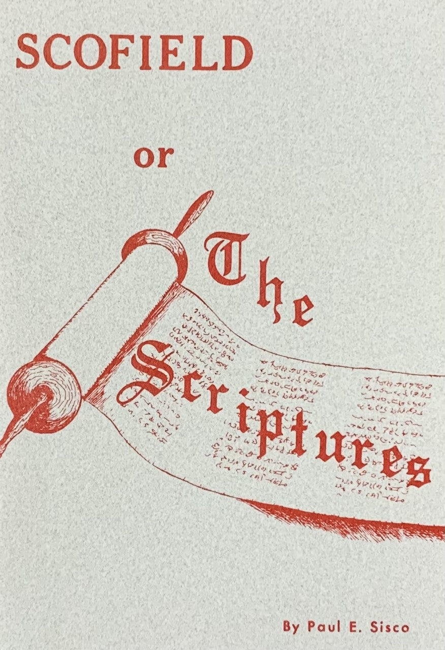 SCOFIELD OR THE SCRIPTURES