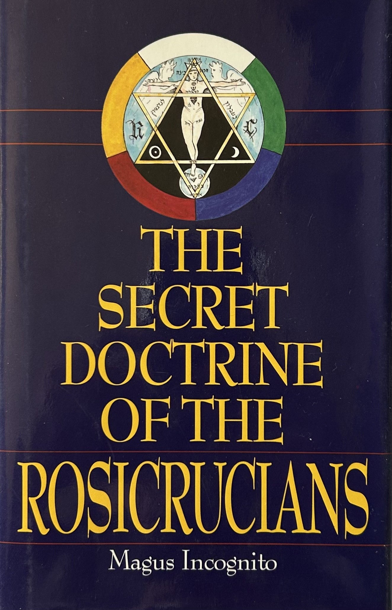 THE SECRET DOCTRINE OF THE ROSICRUCIANS