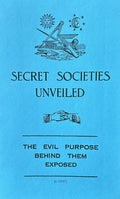 SECRET SOCIETIES UNVEILED